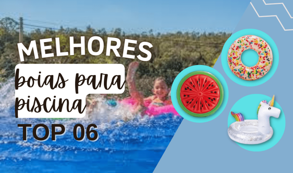 Top 5 De Boia Para Piscina: Conheça As Melhores!