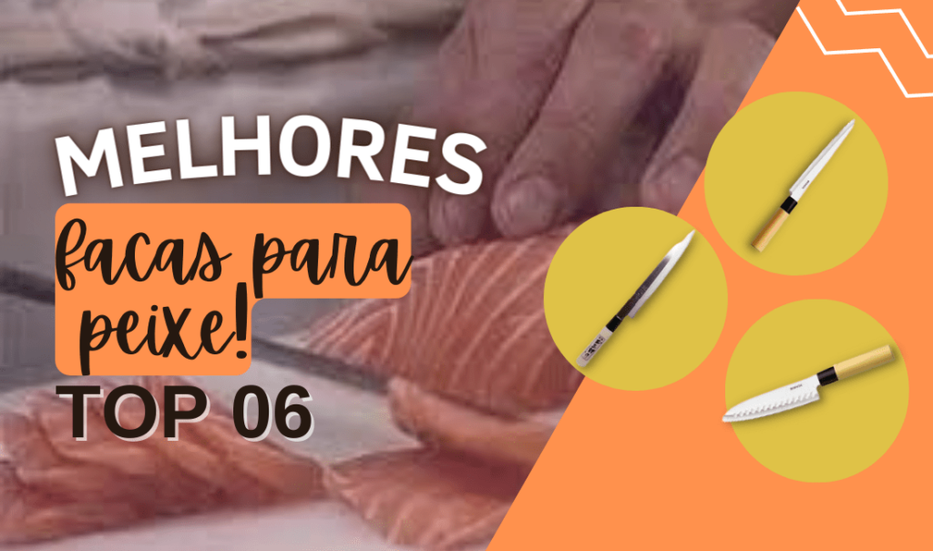 TOP 6: Quais As Melhores Facas de Peixe? Somente Boas Opções!