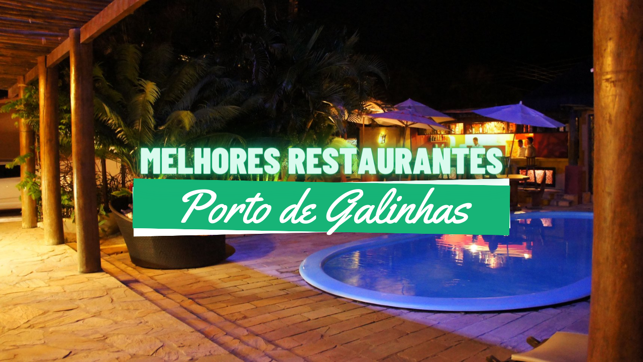 restaurantes em Porto de Galinhas