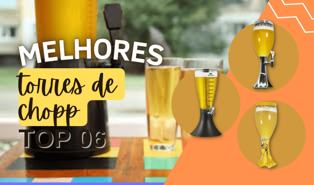 Top 5: Melhores Torres De Chopp Do Mercado! Confira!