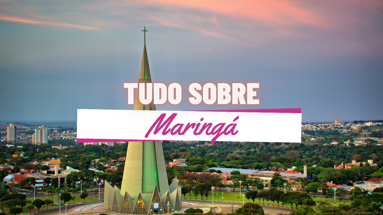 Guia Completo: Maringá