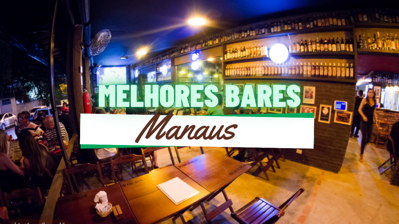 Melhores Bares em Manaus