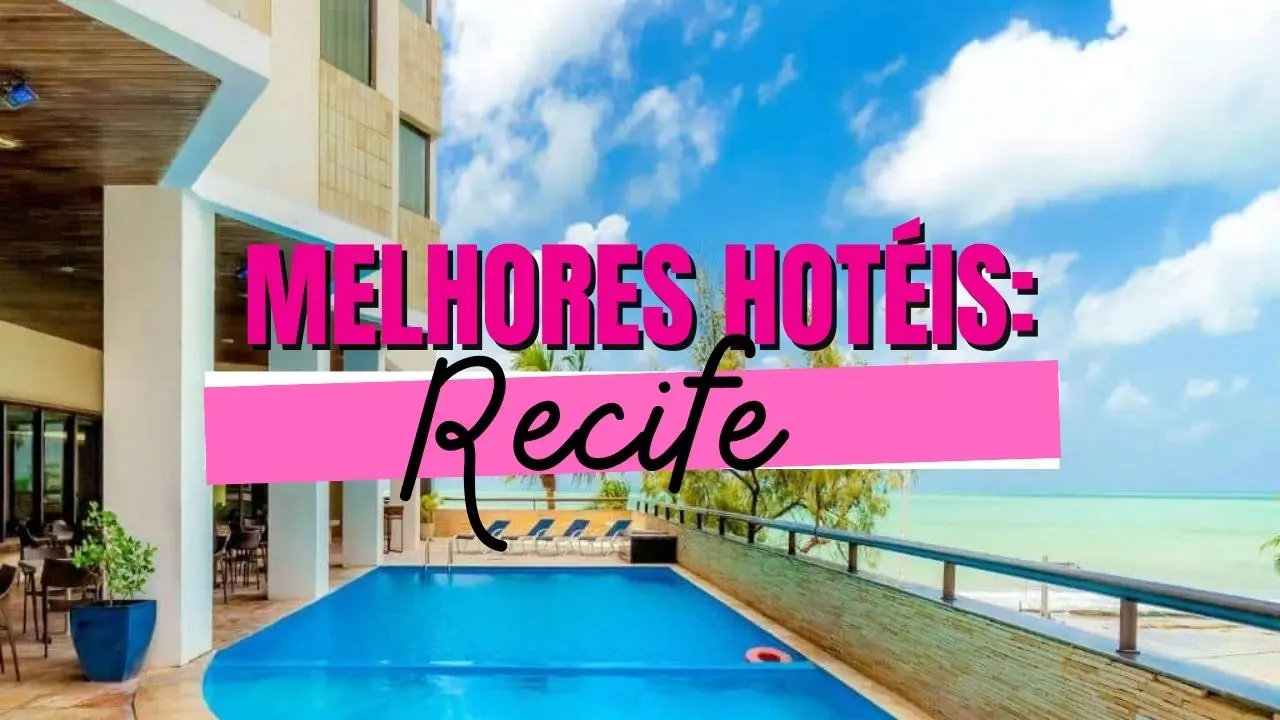 Melhores Hotéis de Recife
