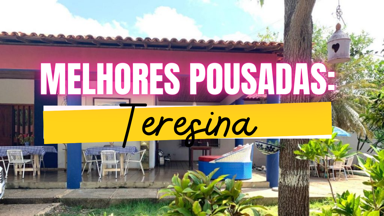 melhores pousadas em Teresina