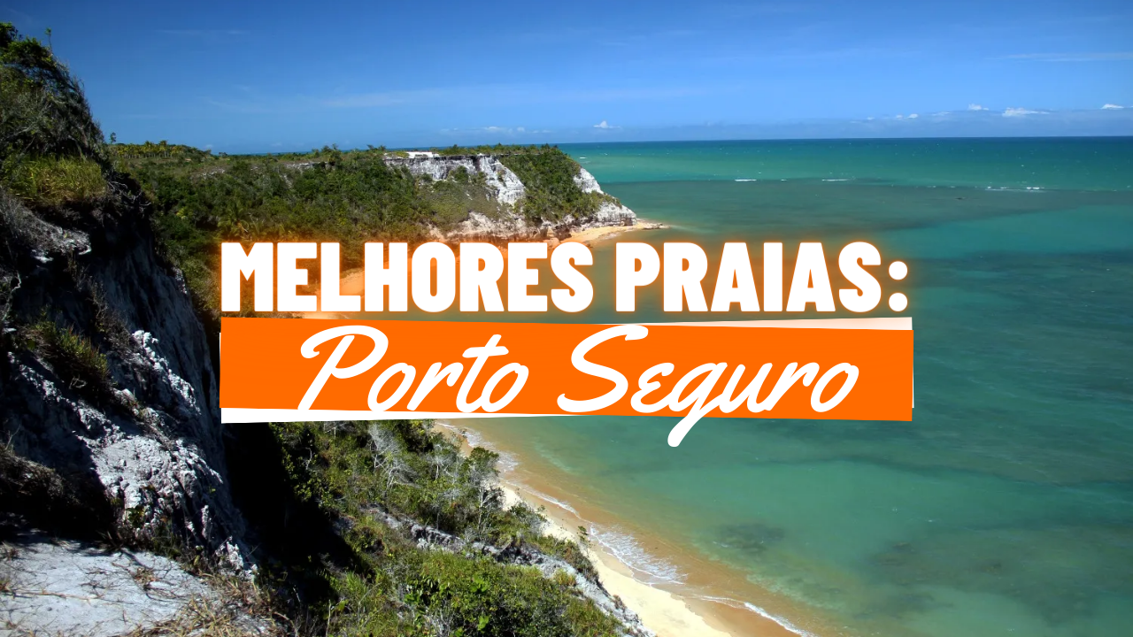 Melhores Praias de Porto Seguro