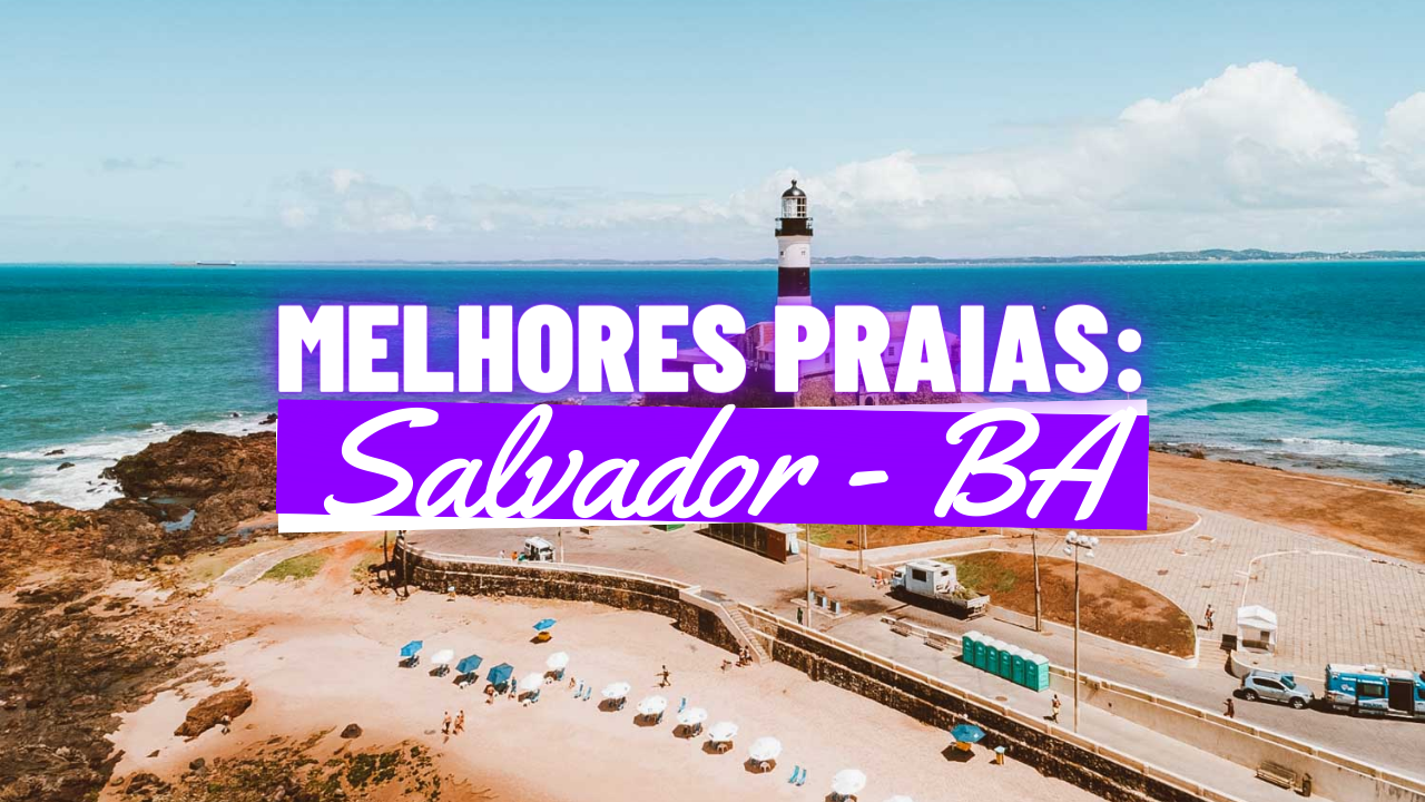 Melhores Praias de Salvador