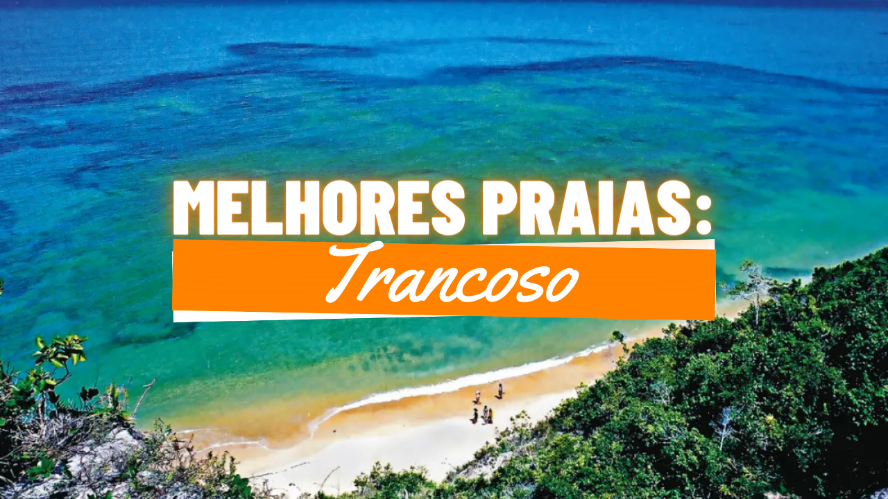 Melhores Praias de Trancoso