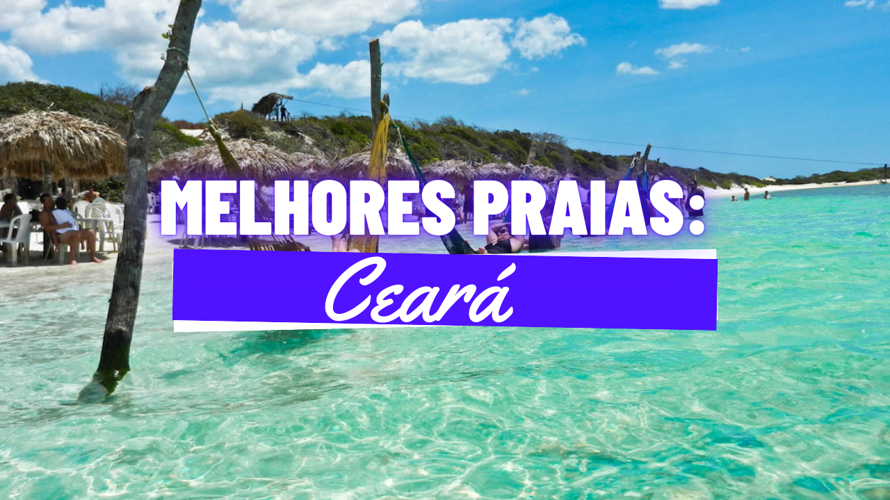 Melhores Praias do Ceará