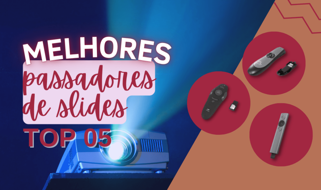 Top 5 Melhores Passadores De Slides: Que Tal Conhecer Boas Opções?