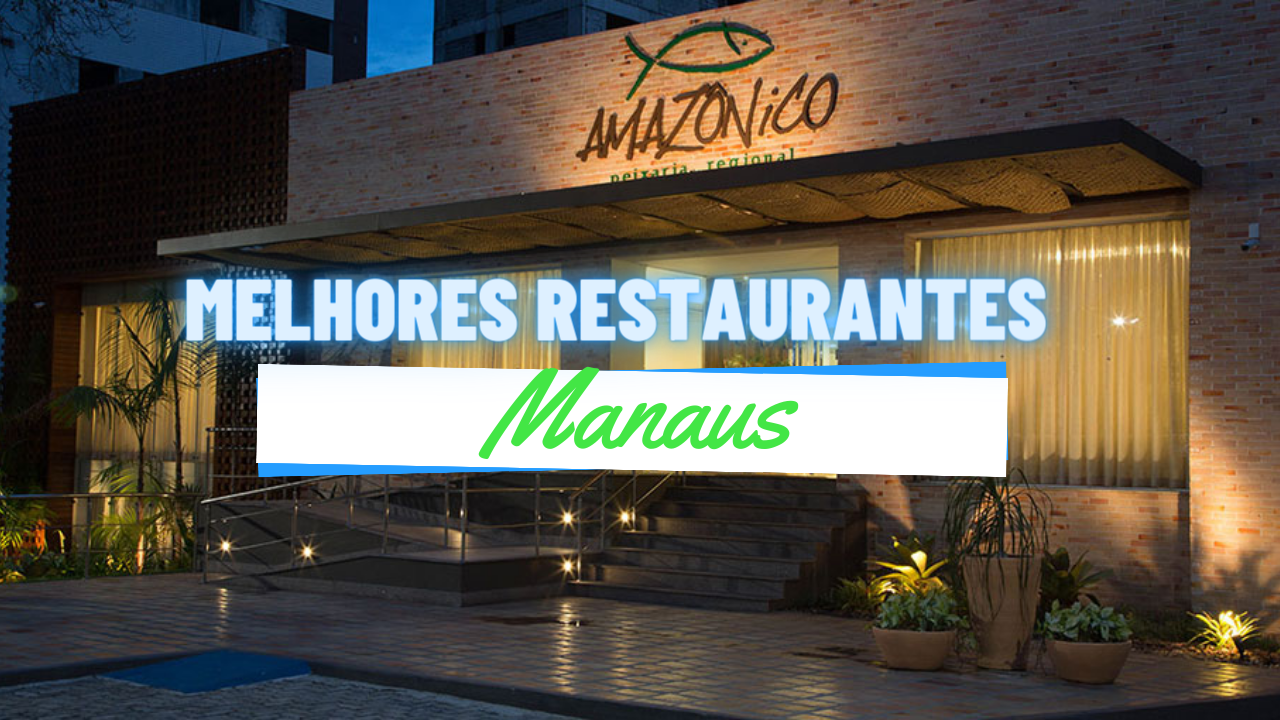 Melhores Restaurantes em Manaus