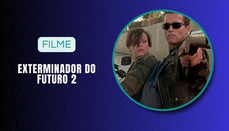 Filme exterminador do Futuro 2