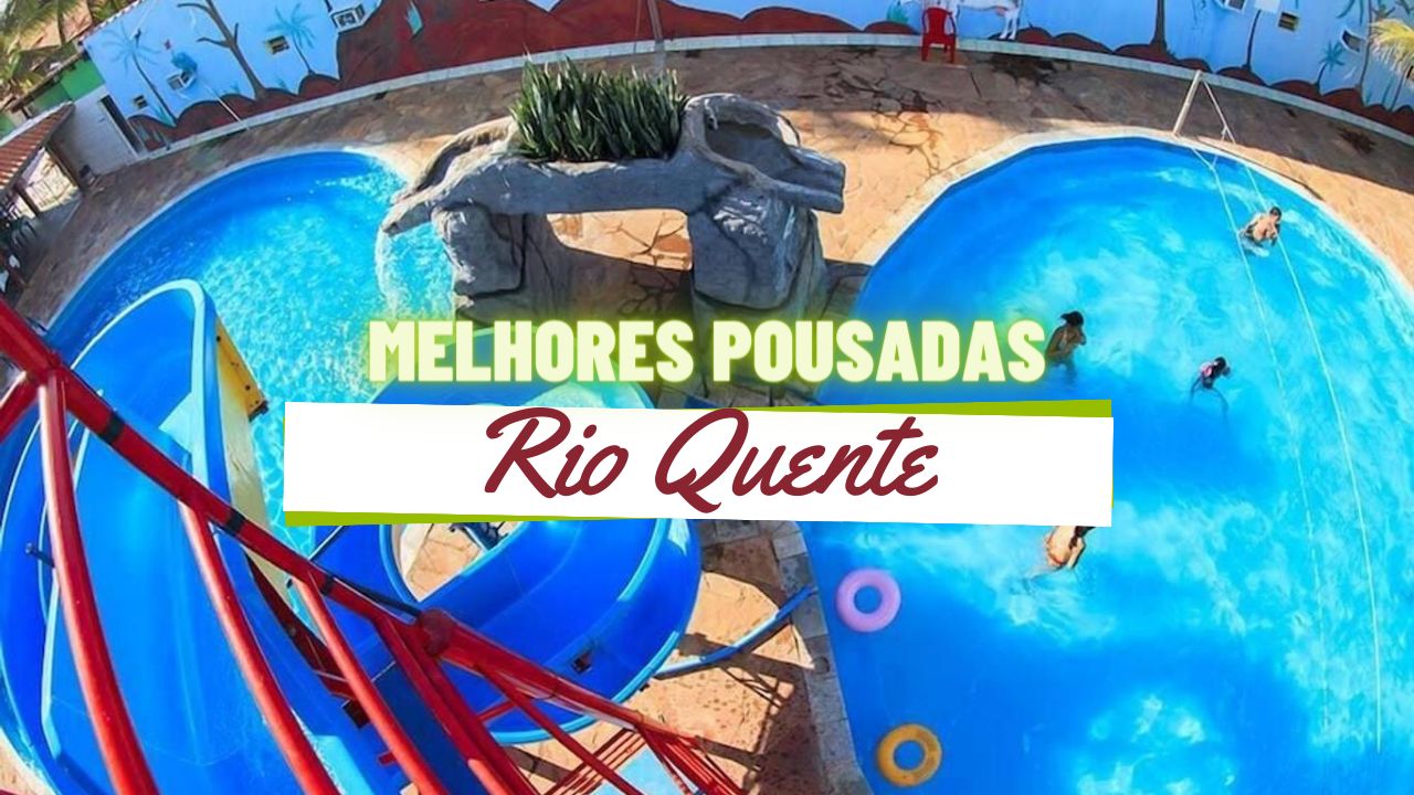 TOP 9 Pousadas em Rio Quente: Hospedagens Incríveis!