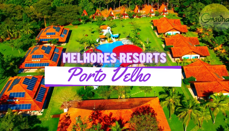 Melhores resorts em Porto Velho