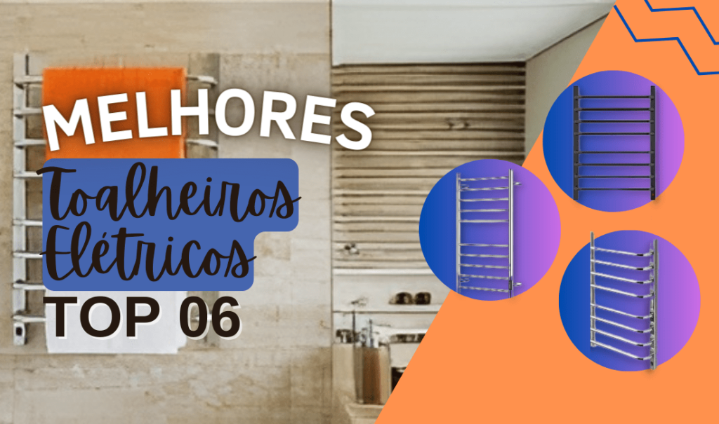 Top 5: Melhores Toalheiros Elétricos Do Mercado. Veja!