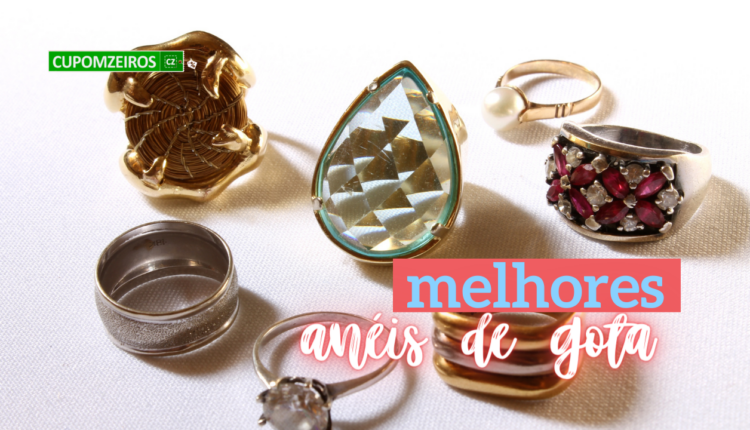 quais os melhores anéis de gota