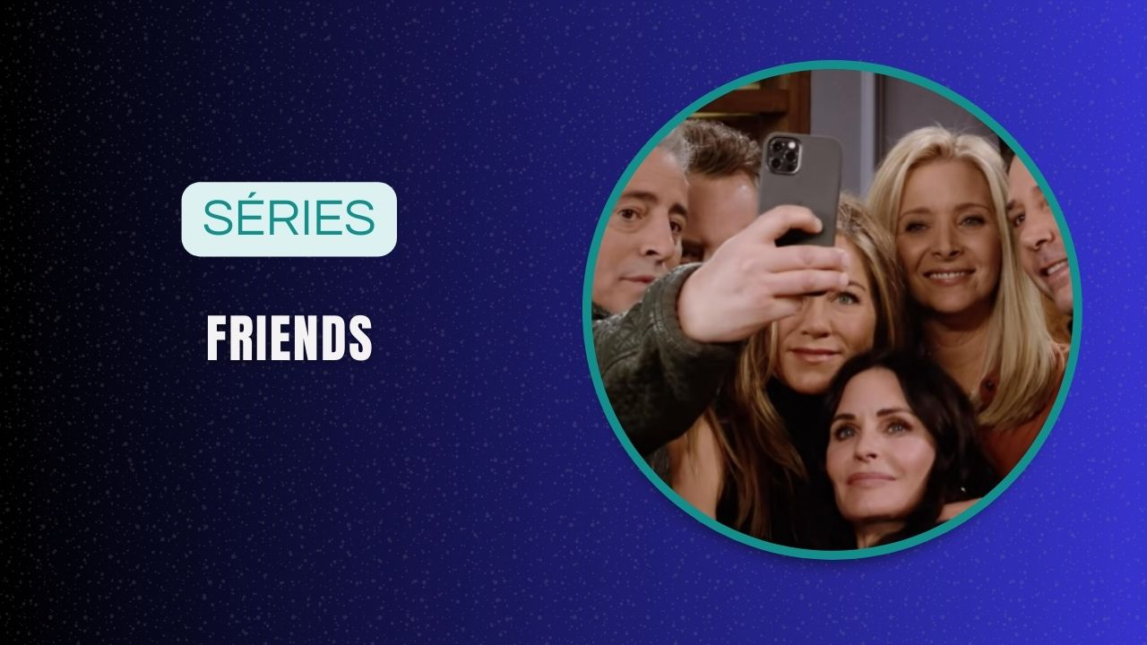 série Friends