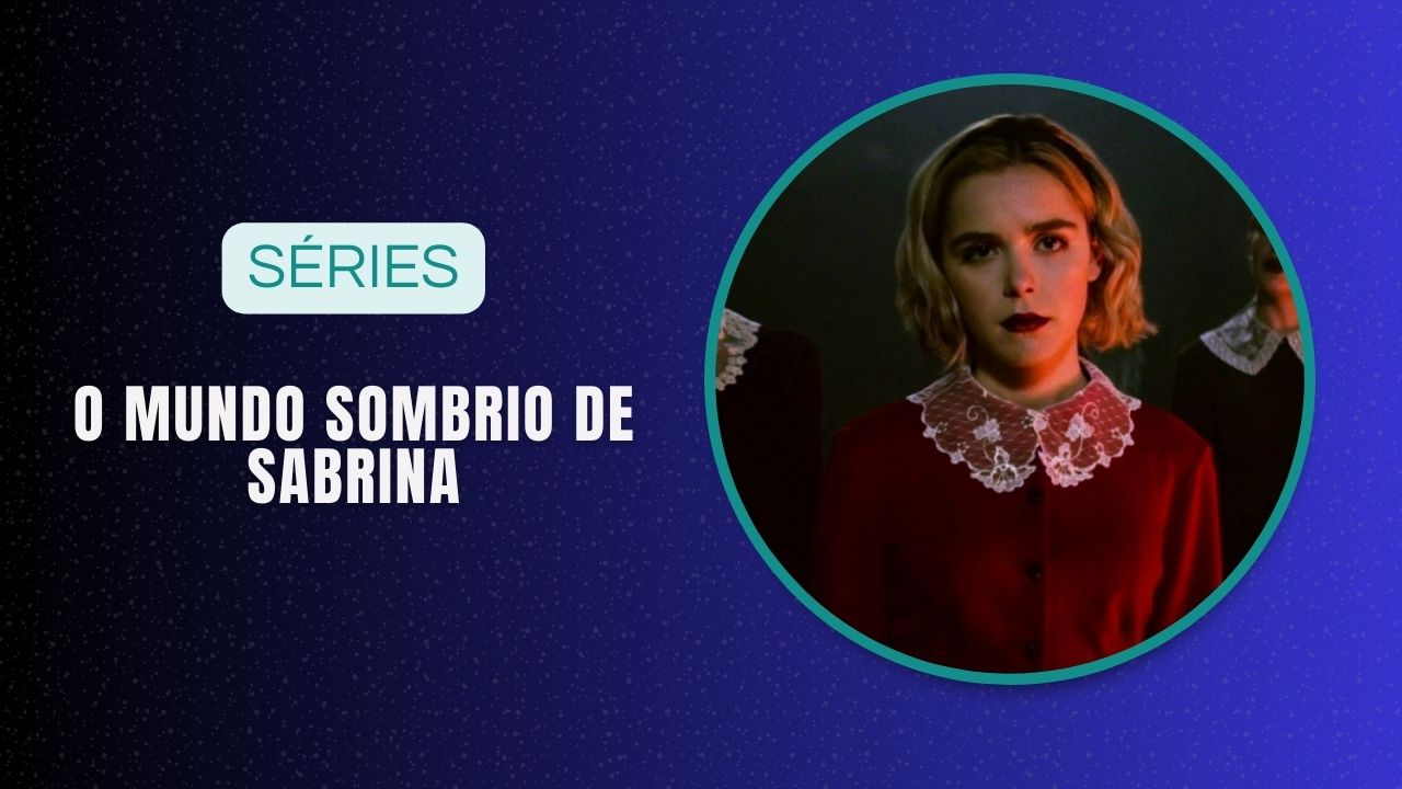 série O Mundo Sombrio de Sabrina