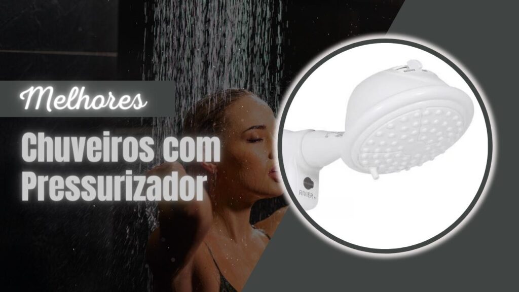 Melhor Chuveiro Com Pressurizador (1)