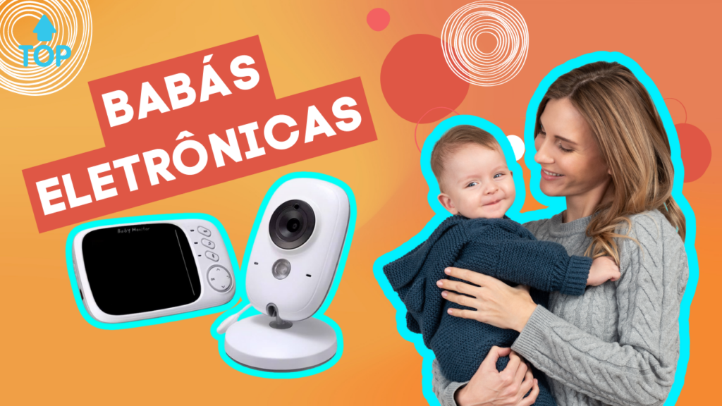 Top 7: Melhores Babás Eletrônicas! Apenas Modelos Confiáveis!