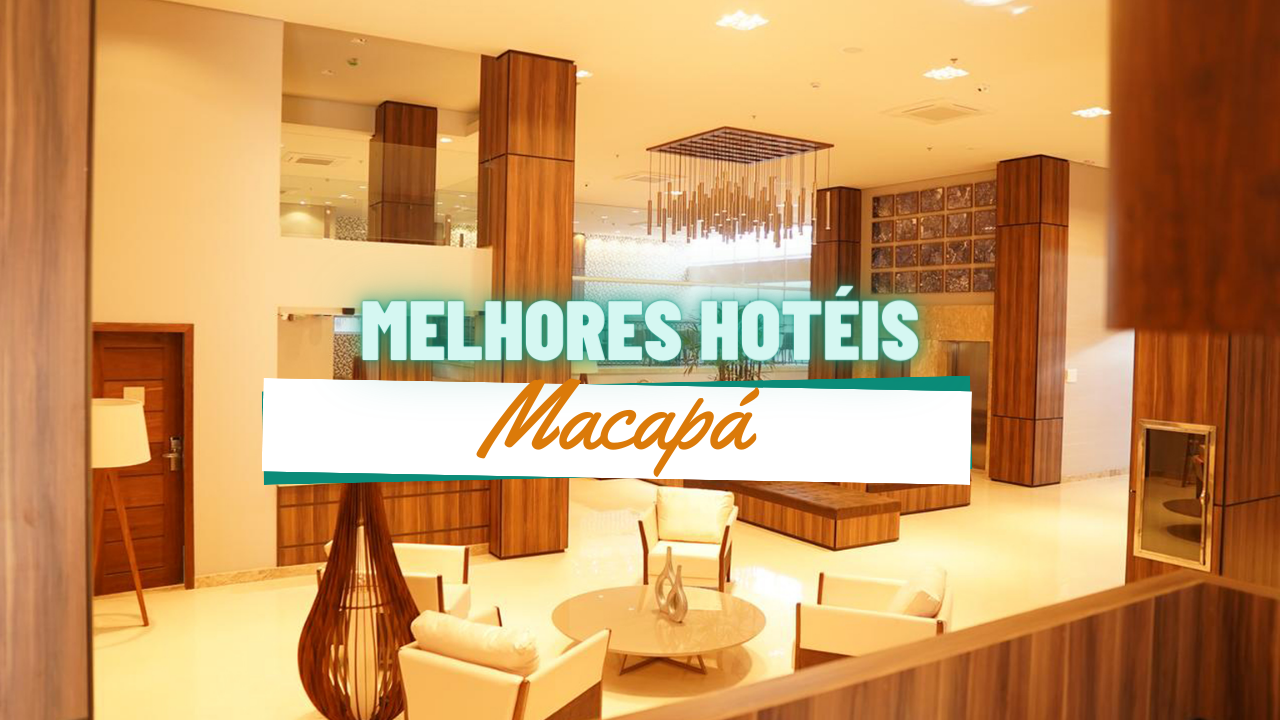 melhores hotéis em Macapá