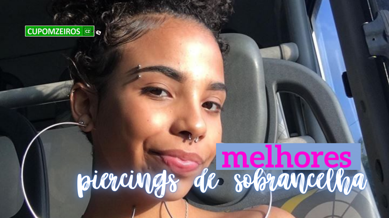 Piercing sobrancelha: guia completo de dicas e cuidados