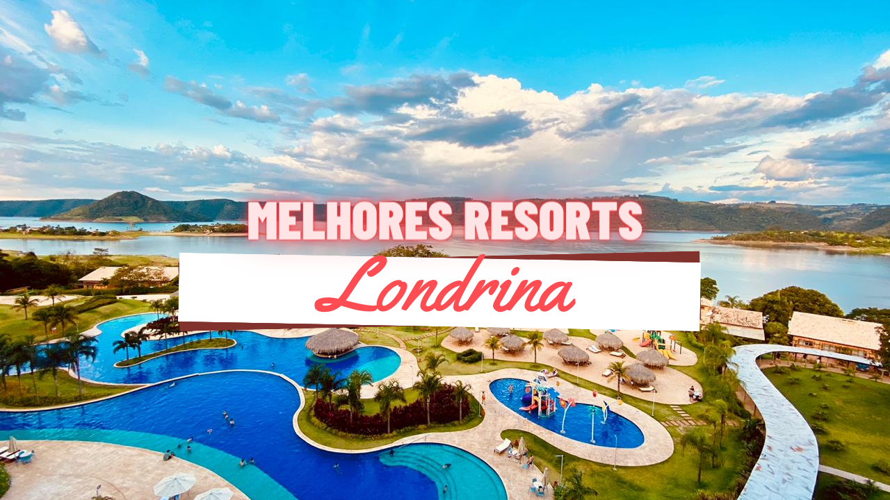 melhores resorts em Londrina