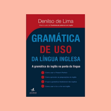 Gramática De Uso Da Língua Inglesa: A Gramática Do Inglês Na Ponta Da Língua