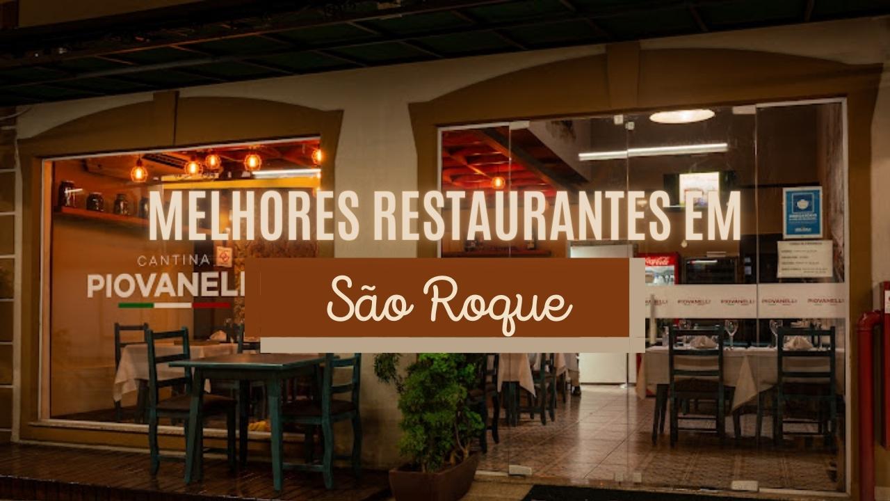 Melhores Restaurantes em São Roque - SP