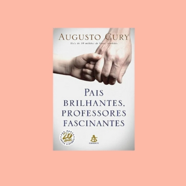 Pais Brilhantes, Professores Fascinantes