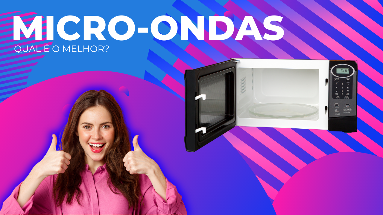 TOP 6: Melhores Modelos de Micro-ondas do Mercado! Confira!