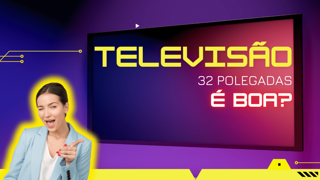 TOP 5 da melhor televisão 32 polegadas: confira os modelos!