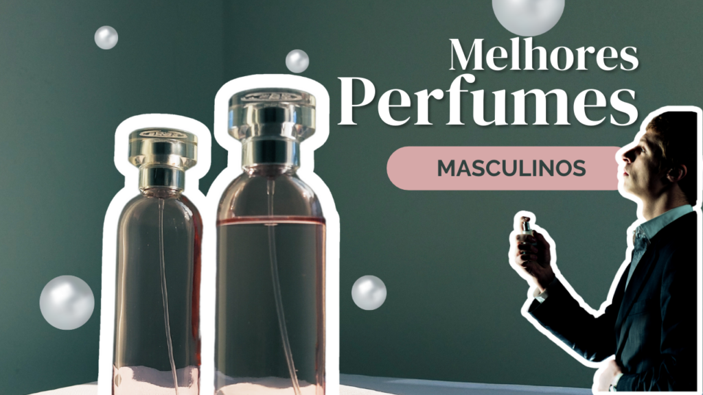 Top 6: Melhores Perfumes Importados Masculinos Do Momento! Confira!