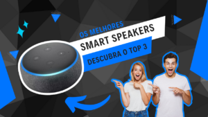 Top 10 Melhores Smart Speakers