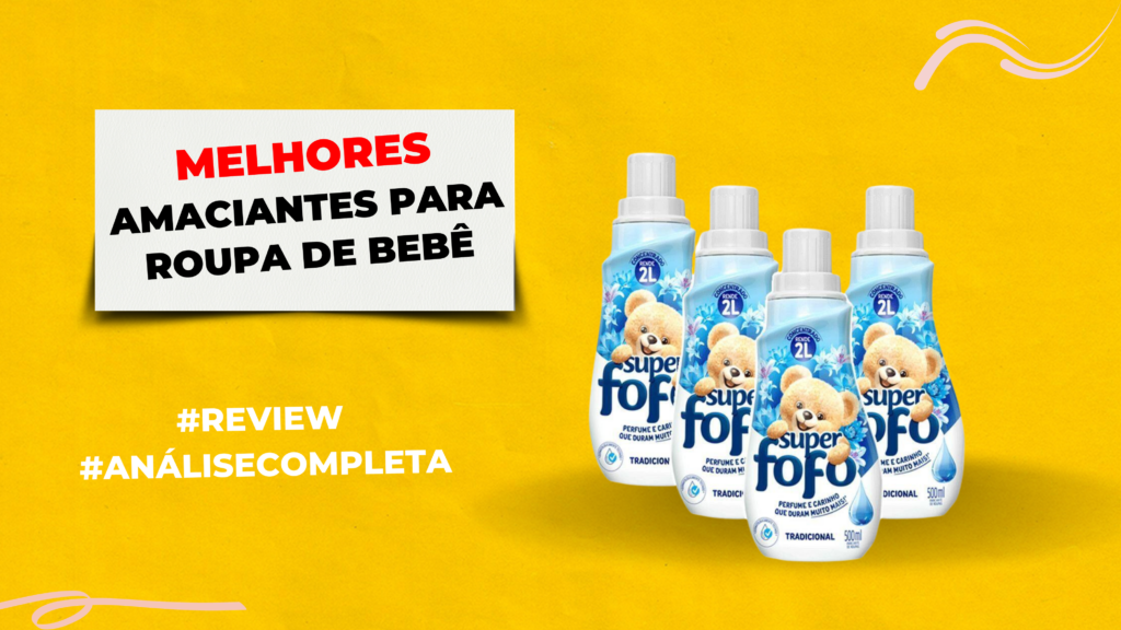 Melhores Amaciantes Para Roupa De Bebê