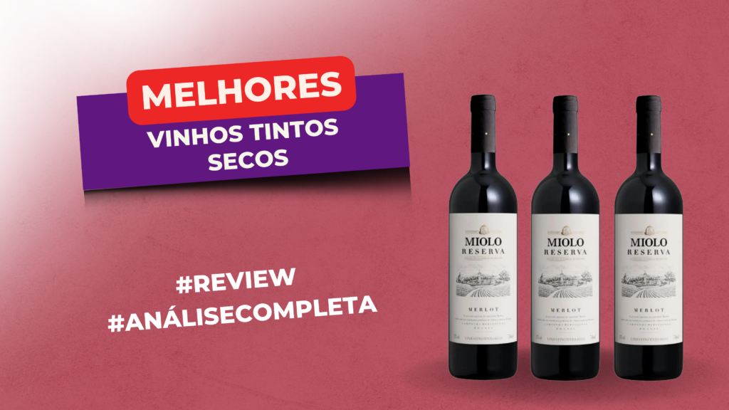 Melhores Vinhos Tintos Secos