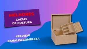 Cupomzeiros Melhores Caixas De Costura