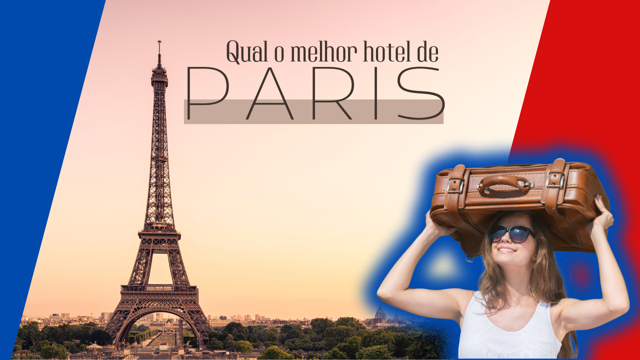 TOP 10 hotel em Paris para uma viagem inesquecível