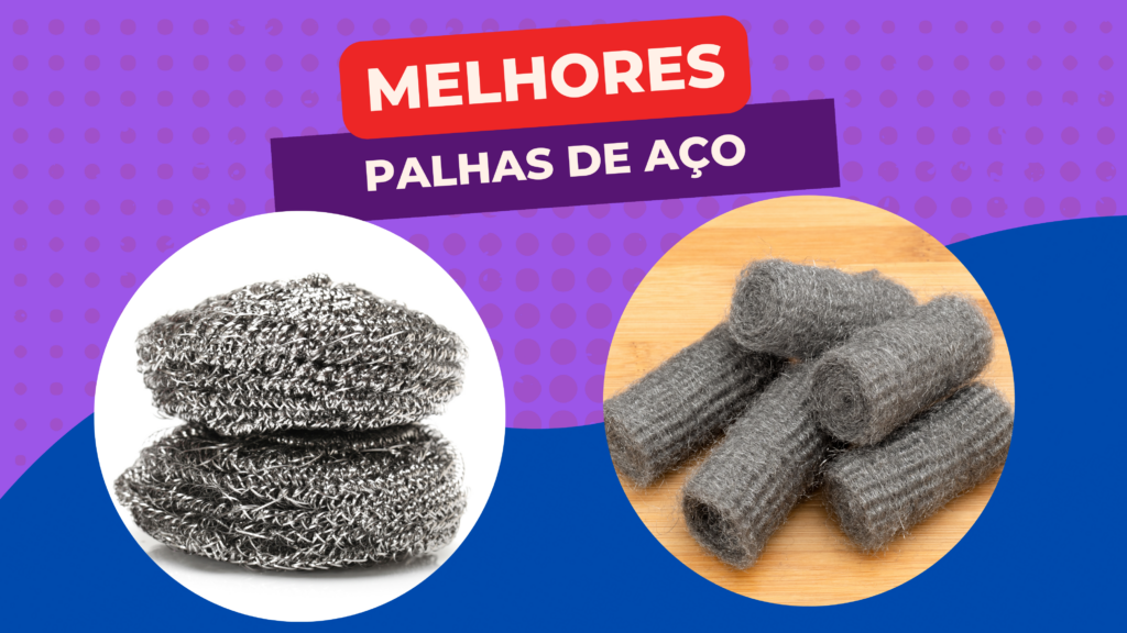 Melhores Palhas De Aço