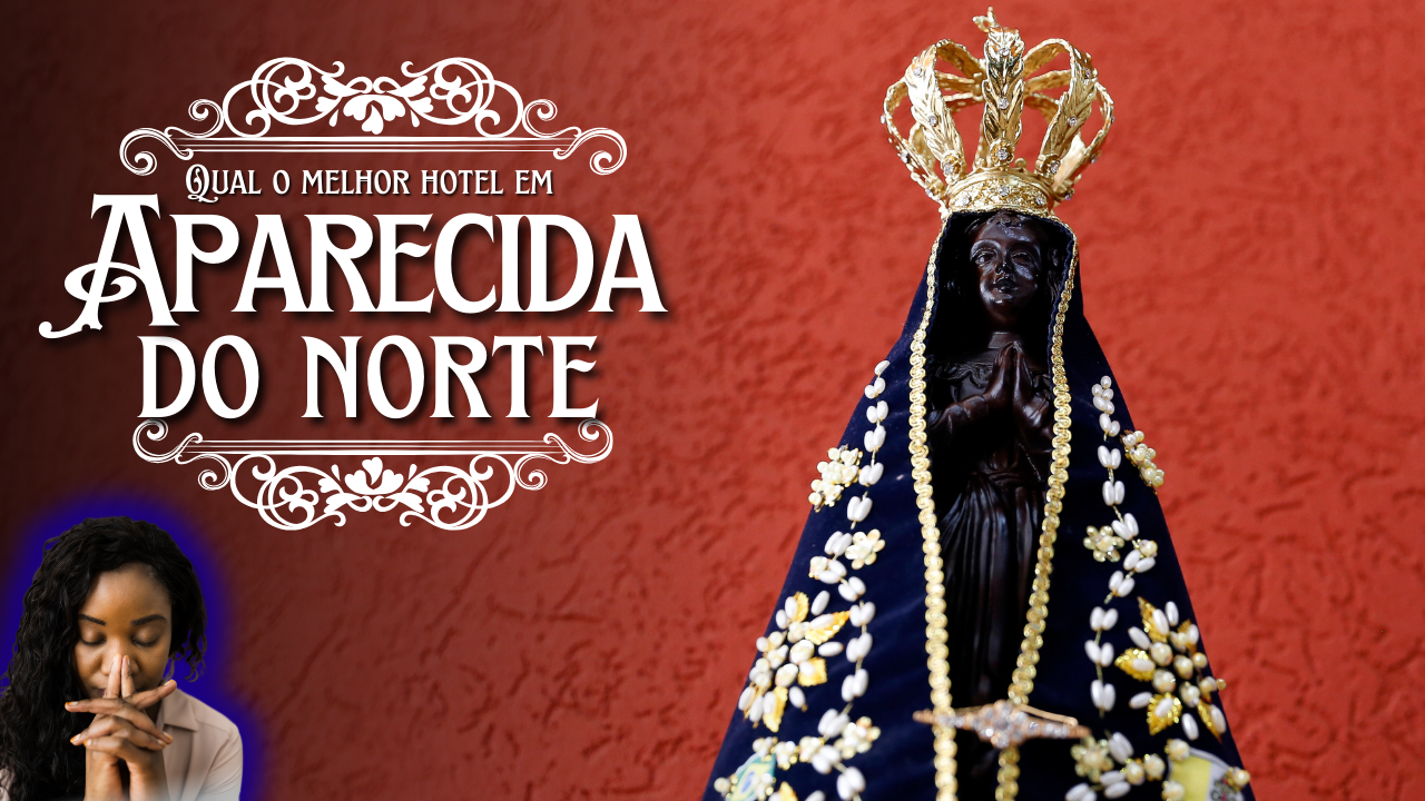 Hotel em Aparecida do Norte: 7 opções incríveis para você