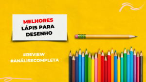 Melhores Lápis Para Desenho