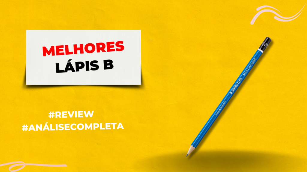 Top 5 Melhores Lápis B Do Mercado Para Desenhos! Melhores Lápis B