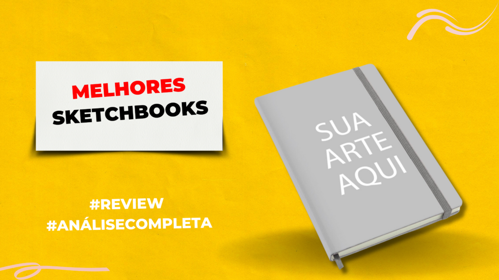 Melhores Sketchbooks