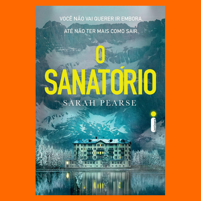 O Sanatório - Sarah Pearse 