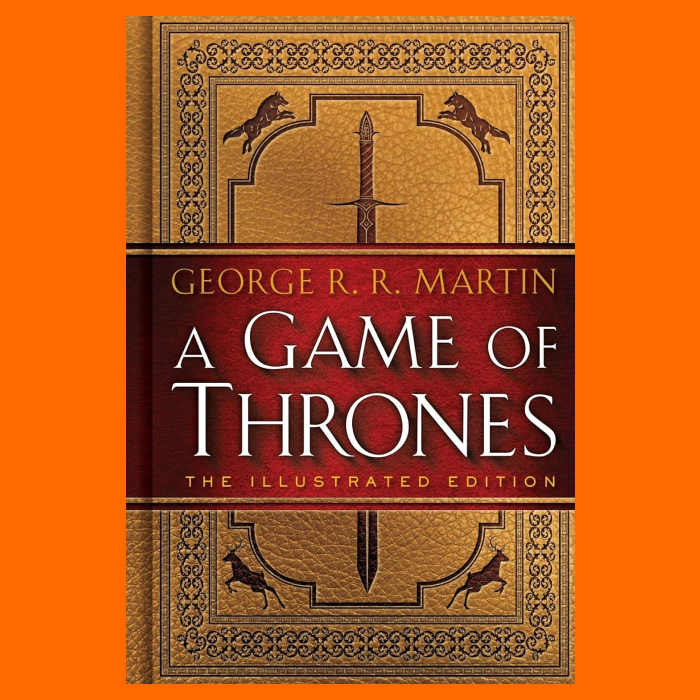 A Game Of Thrones: The Illustrated Edition