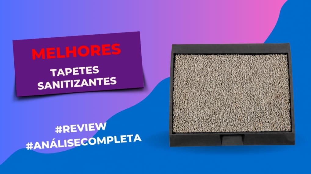 melhores tapetes sanitizantes