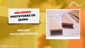 Melhores Protetores De Quina