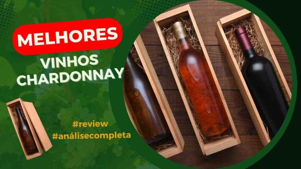 Melhores Vinhos Chardonnay