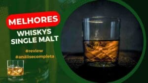 Melhores Whiskies Single Malt