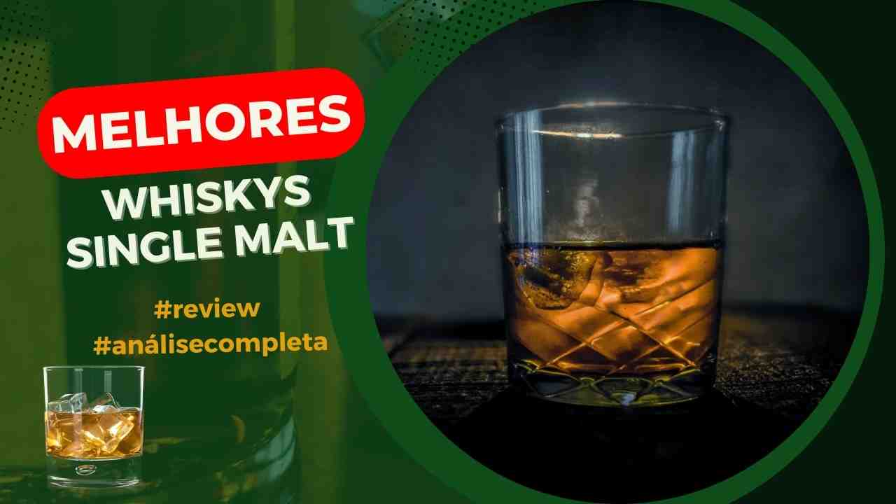 Melhores Whiskies Single Malt