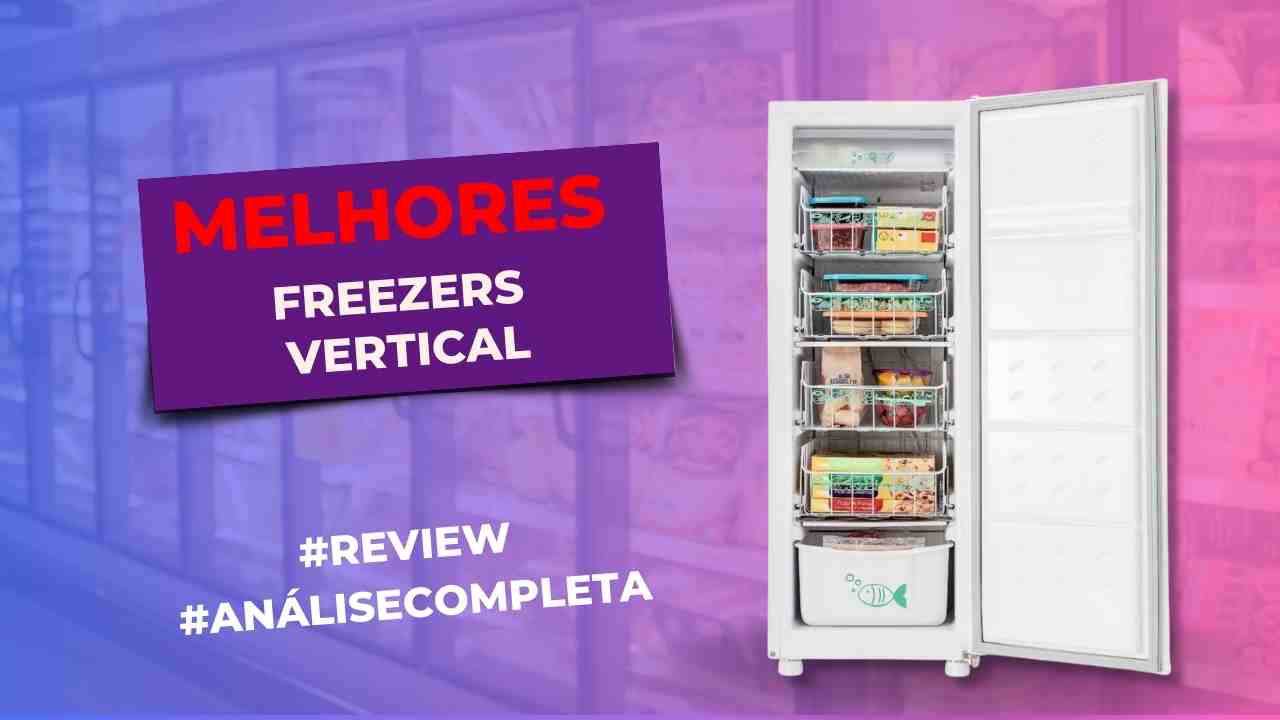 melhores freezers verticais